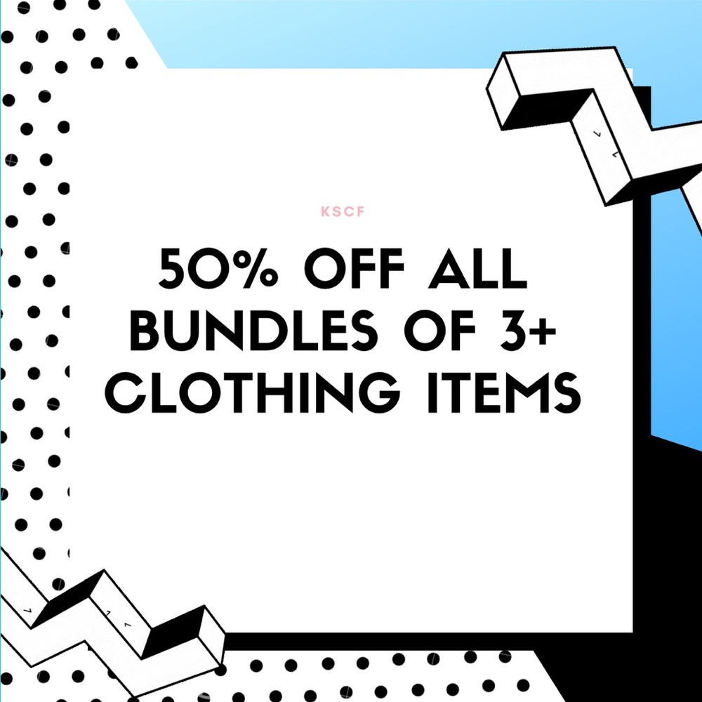Bundle 3 or more clothing items and get 50% off!